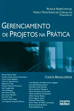 Livro Gerenciamento de Projetos na Prática. Casos Brasileiros - Volume 1 - Resumo, Resenha, PDF, etc.