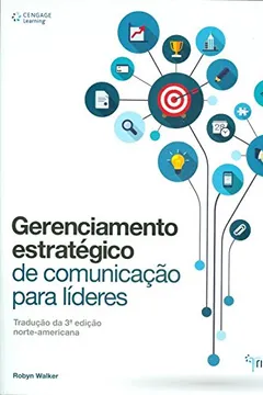 Livro Gerenciamento Estratégico de Comunicação Para Líderes - Resumo, Resenha, PDF, etc.