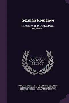 Livro German Romance: Specimens of Its Chief Authors, Volumes 1-2 - Resumo, Resenha, PDF, etc.
