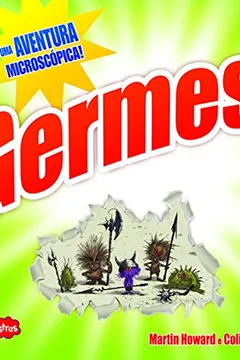 Livro Germes! Uma Aventura Microscópica - Resumo, Resenha, PDF, etc.
