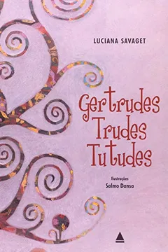 Livro Gertrudes, Trudes, Tutudes - Resumo, Resenha, PDF, etc.