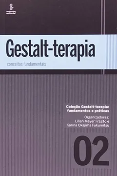 Livro Gestalt-terapia. Conceitos Fundamentais - Volume 2 - Resumo, Resenha, PDF, etc.