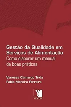 Livro Gestao Da Qualidade Em Servicos De Alimentacao - Como Elaborar Um Manu - Resumo, Resenha, PDF, etc.
