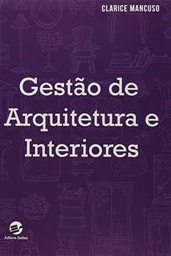 Livro Gestão de Arquitetura e Interiores - Resumo, Resenha, PDF, etc.