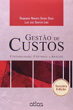 Livro Gestão de Custos. Contabilidade, Controle e Análise - Resumo, Resenha, PDF, etc.