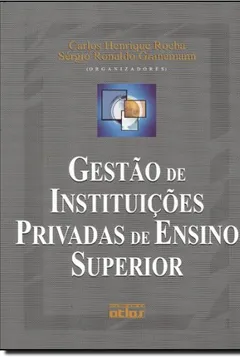 Livro Gestão de Instituições Privadas de Ensino Superior - Resumo, Resenha, PDF, etc.