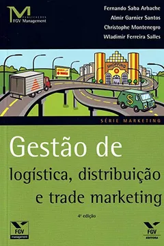 Livro Gestão de Logística, Distribuição e Trade Marketing - Resumo, Resenha, PDF, etc.