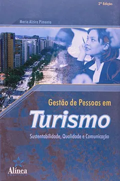 Livro Gestão De Pessoas Em Turismo Sustentabilidade, Qualidade E Comunicação - Resumo, Resenha, PDF, etc.