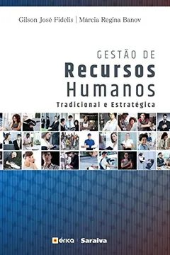Livro Gestão de Recursos Humanos. Tradicional e Estratégica - Resumo, Resenha, PDF, etc.
