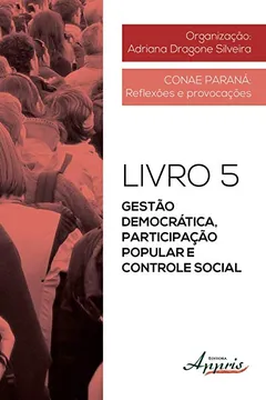 Livro Gestão Democrática, Participação Popular e Controle Social - Livro 5 - Resumo, Resenha, PDF, etc.