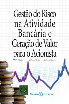 Livro Gestão do Risco na Atividade Bancária e Geração De - Resumo, Resenha, PDF, etc.