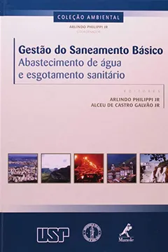 Livro Gestão do Saneamento Básico. Abastecimento de Água e Esgotamento Sanitário - Resumo, Resenha, PDF, etc.