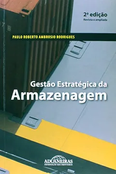 Livro Gestão Estratégica da Armazenagem - Resumo, Resenha, PDF, etc.