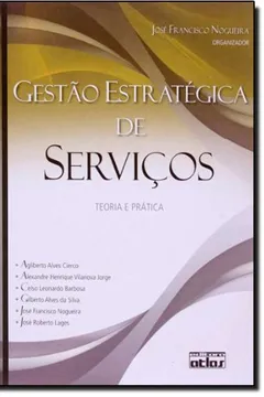 Livro Gestão Estratégica de Serviços. Teoria e Prática - Resumo, Resenha, PDF, etc.