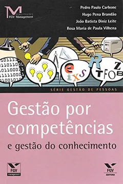Livro Gestão por Competências e Gestão do Conhecimento - Resumo, Resenha, PDF, etc.
