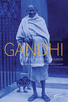 Livro Ghandi. O Despertar dos Humilhados - Resumo, Resenha, PDF, etc.