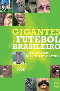 Livro Gigantes do Futebol - Resumo, Resenha, PDF, etc.