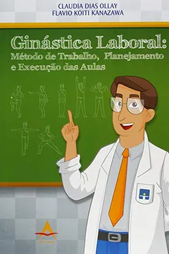 Livro Ginástica Laboral - Método De Trabalho, Planejamento E Execução Das Aulas - Resumo, Resenha, PDF, etc.