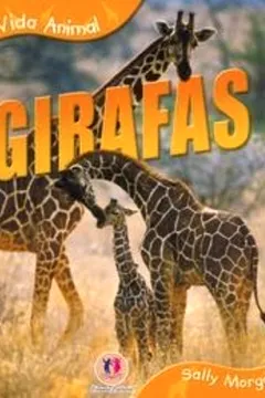 Livro Girafas - Coleção Vida Animal - Resumo, Resenha, PDF, etc.