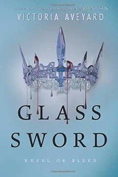 Livro Glass Sword - Resumo, Resenha, PDF, etc.