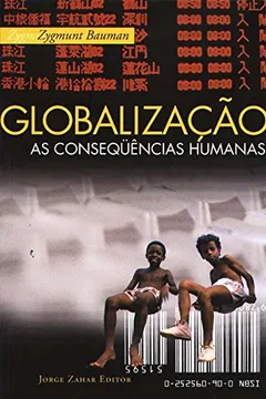 Livro Globalização. As Consequências Humanas - Resumo, Resenha, PDF, etc.