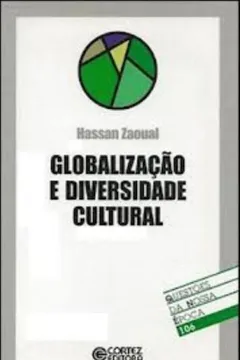 Livro Globalização E Diversidade Cultural - Coleção Questões Da Nossa Época 106 - Resumo, Resenha, PDF, etc.