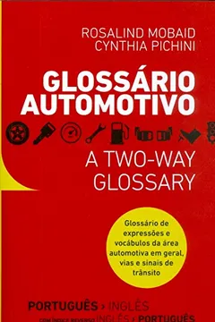 Livro GlossÃ¡rio Automotivo. GlossÃ¡rio de ExpressÃµes e VocÃ¡bulos da Ãrea Automotiva em Geral, Vias e Sinais de TrÃ¢nsito - Resumo, Resenha, PDF, etc.