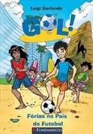 Livro Gol: Ferias No Pais Do Futebol (Em Portugues Do Brasil) - Resumo, Resenha, PDF, etc.