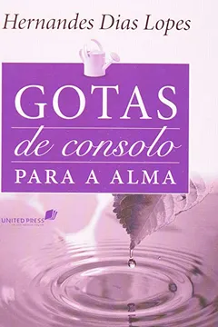 Livro Gotas De Consolo Para A Alma - Resumo, Resenha, PDF, etc.