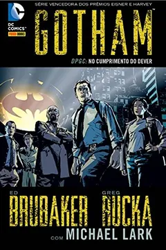 Livro Gotham. DPGC. No Cumprimento do Dever - Resumo, Resenha, PDF, etc.