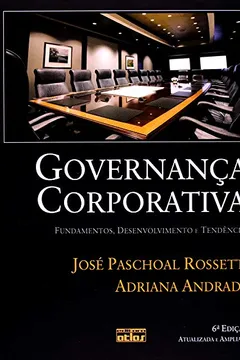 Livro Governança Corporativa. Fundamentos, Desenvolvimento E Tendencia - Resumo, Resenha, PDF, etc.