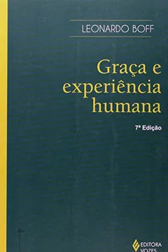Livro Graça e Experiência Humana - Resumo, Resenha, PDF, etc.