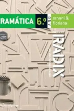 Livro Gramática. 6º Ano - Coleção Projeto Radix - Resumo, Resenha, PDF, etc.