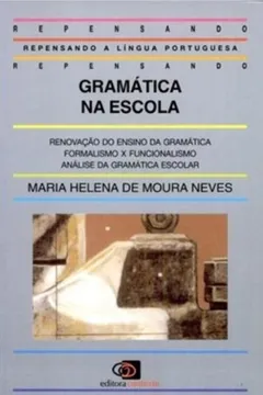 Livro Gramática na Escola - Resumo, Resenha, PDF, etc.