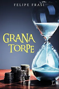 Livro Grana torpe - Resumo, Resenha, PDF, etc.
