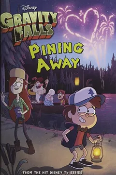 Livro Gravity Falls: Pining Away - Resumo, Resenha, PDF, etc.