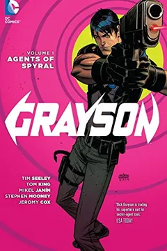 Livro Grayson Vol. 1: Agents of Spyral (the New 52) - Resumo, Resenha, PDF, etc.