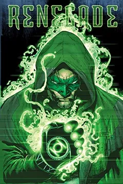 Livro Green Lantern Vol. 7: Renegade - Resumo, Resenha, PDF, etc.