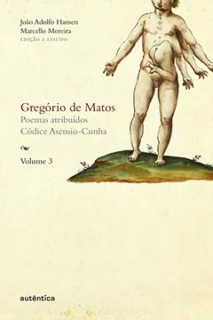 Livro Gregório de Matos - Volume 3 - Resumo, Resenha, PDF, etc.