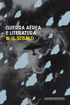 Livro Guerra Aérea e Literatura - Resumo, Resenha, PDF, etc.