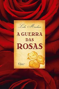 Livro Guerra Das Rosas, A - Resumo, Resenha, PDF, etc.