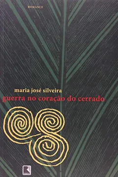 Livro Guerra no Coração do Cerrado - Resumo, Resenha, PDF, etc.