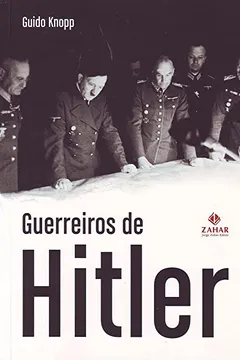 Livro Guerreiros De Hitler - Resumo, Resenha, PDF, etc.