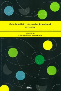 Livro Guia Brasileiro De Produçao Cultural - 2013 - 2014 - Resumo, Resenha, PDF, etc.