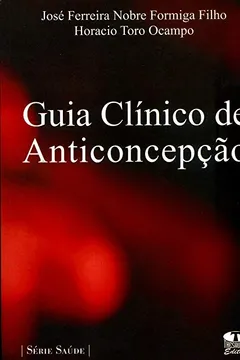 Livro Guia Clínico De Anticoncepção - Resumo, Resenha, PDF, etc.
