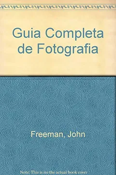 Livro Guia Completa de Fotografia - Resumo, Resenha, PDF, etc.