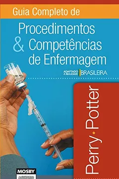 Livro Guia Completo de Procedimentos e Competências em Enfermagem - Resumo, Resenha, PDF, etc.
