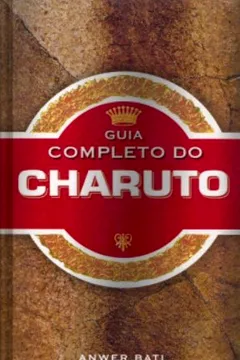 Livro Guia Completo Do Charuto - Resumo, Resenha, PDF, etc.