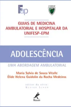 Livro Guia de Adolescência. Uma Abordagem Ambulatorial - Resumo, Resenha, PDF, etc.