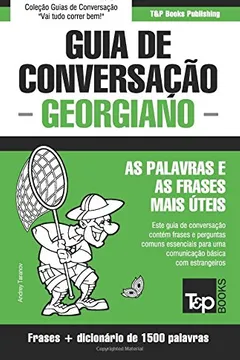 Livro Guia de Conversacao Portugues-Georgiano E Dicionario Conciso 1500 Palavras - Resumo, Resenha, PDF, etc.